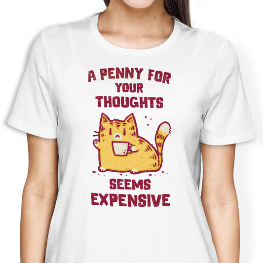 A Penny Seems Expensive - Women's Apparel