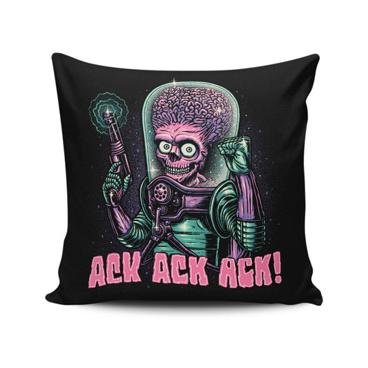 Ack, Ack, Ack! - Throw Pillow
