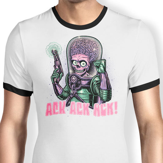Ack, Ack, Ack! - Ringer T-Shirt