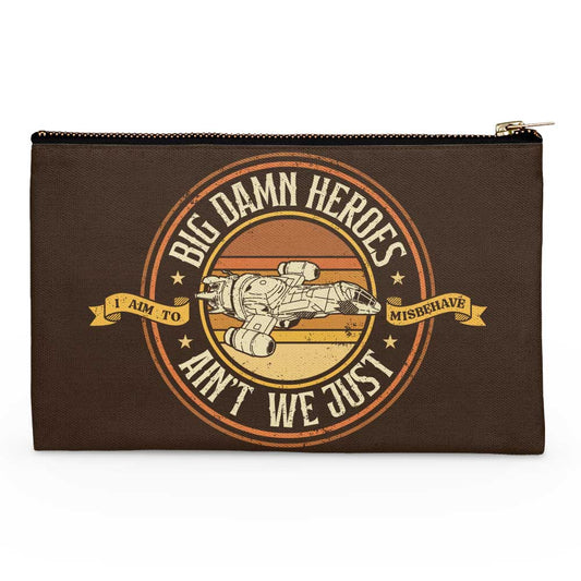 Ain't We Just - Accessory Pouch