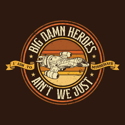 Ain't We Just - Men's Apparel