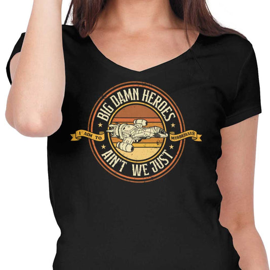 Ain't We Just - Women's V-Neck
