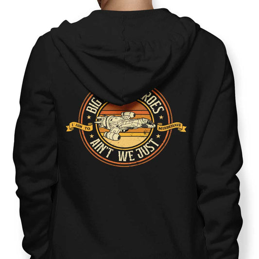 Ain't We Just - Hoodie