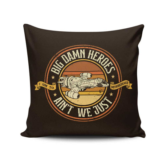 Ain't We Just - Throw Pillow