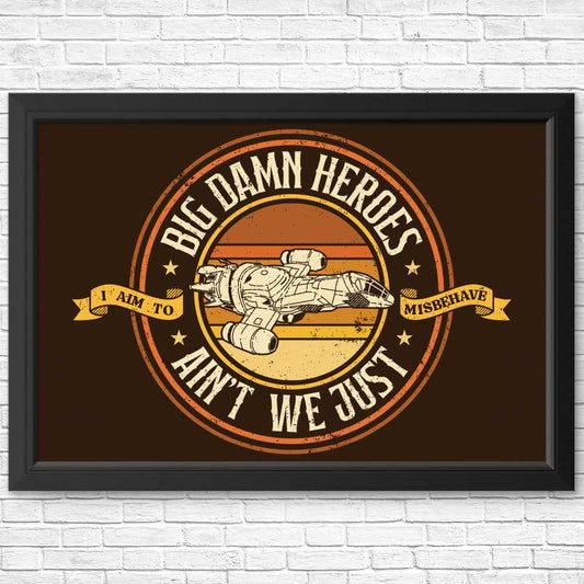 Ain't We Just - Posters & Prints