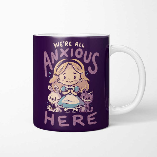 All Anxious Here - Mug