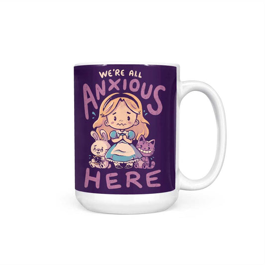 All Anxious Here - Mug