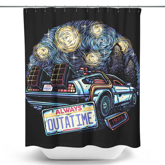 Always Outatime - Shower Curtain