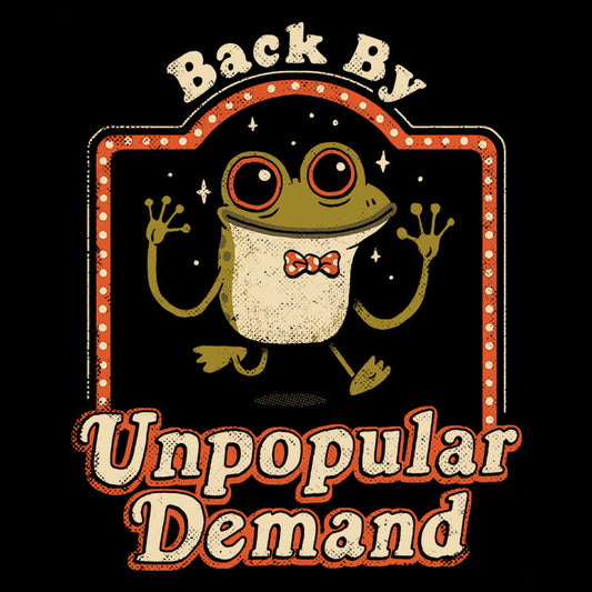 Back by Unpopular Demand - Throw Pillow