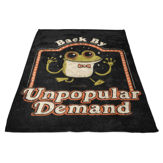 Back by Unpopular Demand - Fleece Blanket