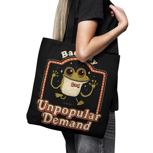 Back by Unpopular Demand - Tote Bag