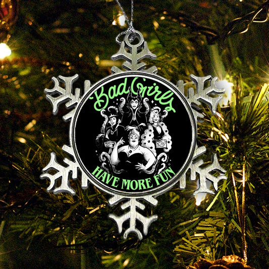 Bad Girls Have More Fun - Ornament