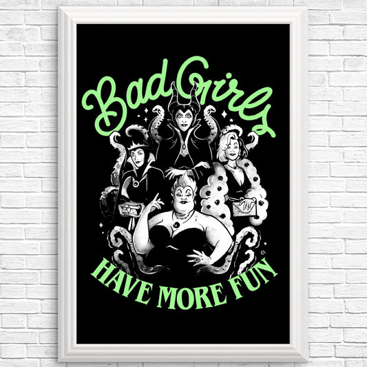 Bad Girls Have More Fun - Posters & Prints