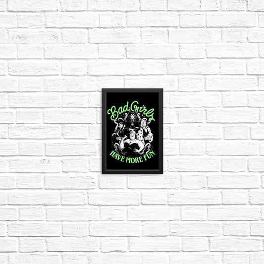 Bad Girls Have More Fun - Posters & Prints