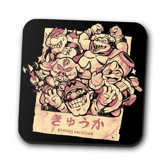 Baddies Vacation - Coasters