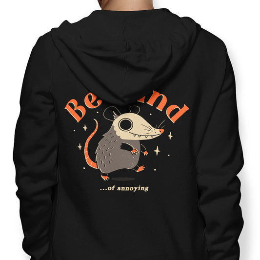 Be Kind of Annoying - Hoodie