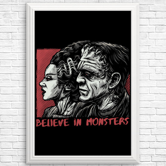 Believe in Monsters - Posters & Prints