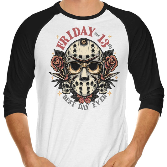 Best Day Ever - 3/4 Sleeve Raglan T-Shirt