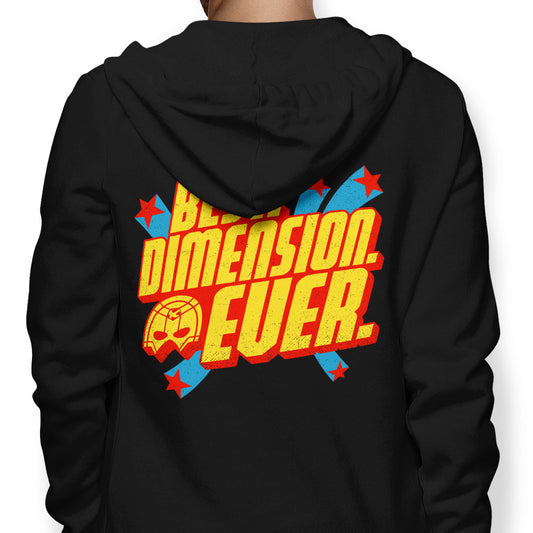 Best Dimension Ever - Hoodie