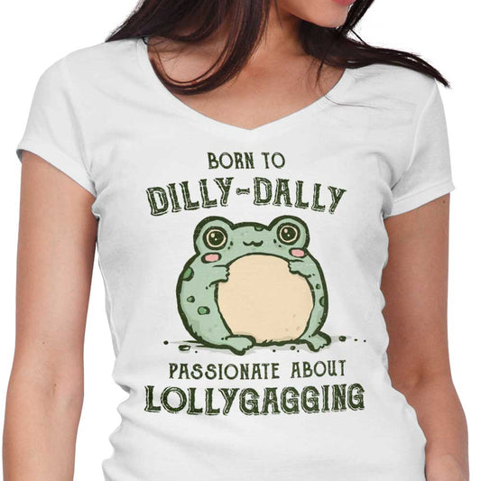 Born to Dilly Dally - Women's V-Neck