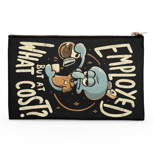 But at What Cost? - Accessory Pouch
