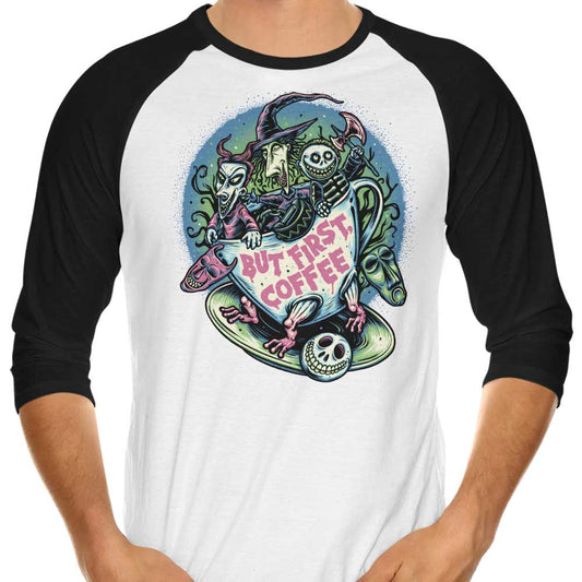 But First Coffee - 3/4 Sleeve Raglan T-Shirt