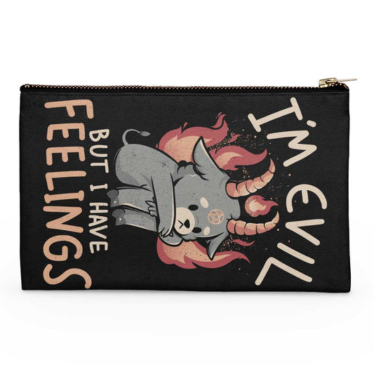 But I Have Feelings - Accessory Pouch