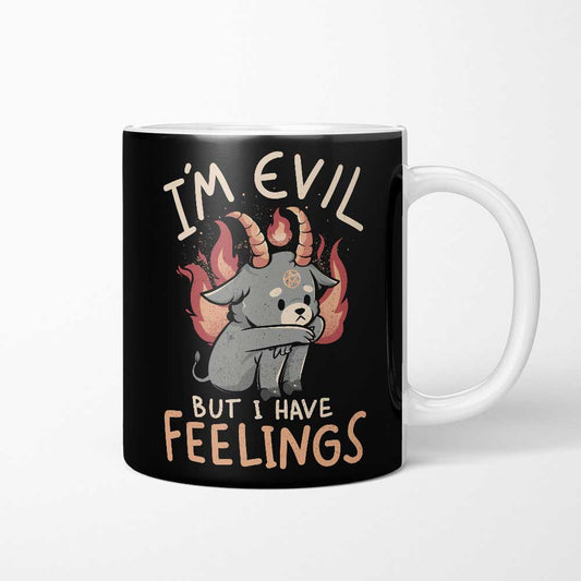 But I Have Feelings - Mug