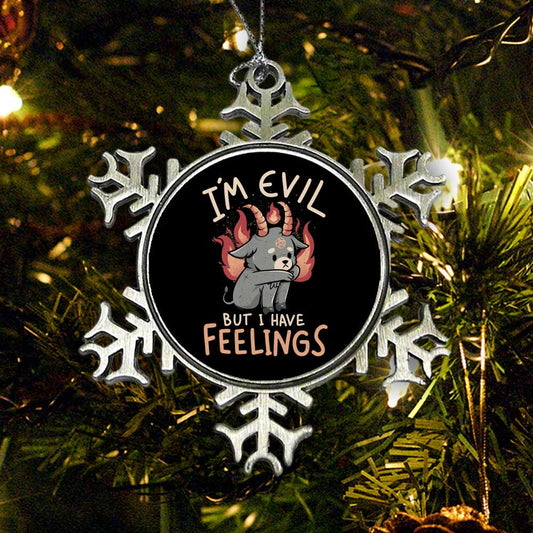 But I Have Feelings - Ornament