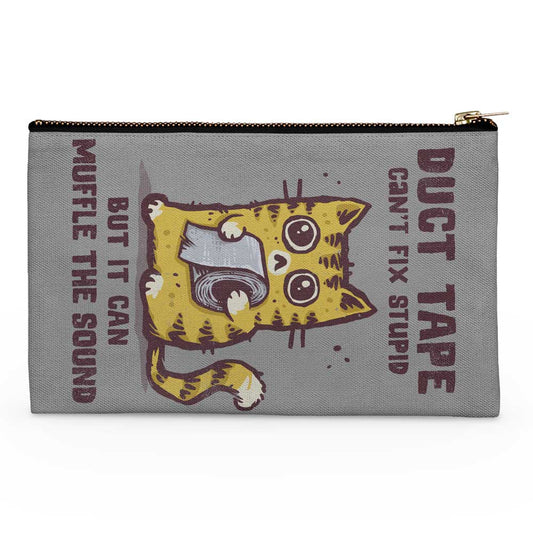 Can't Fix Stupid - Accessory Pouch