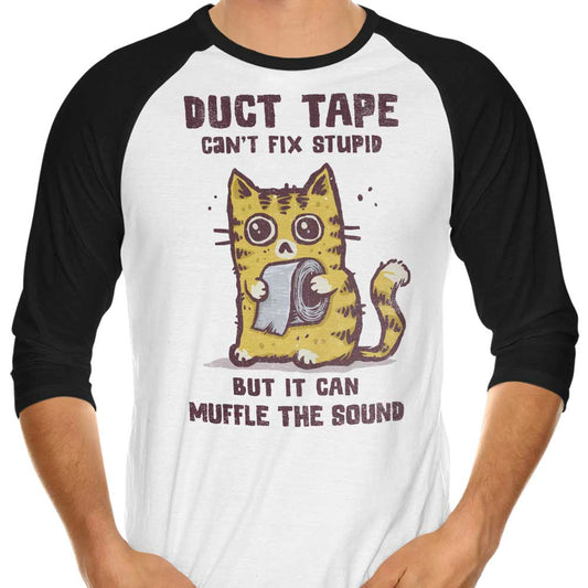 Can't Fix Stupid - 3/4 Sleeve Raglan T-Shirt