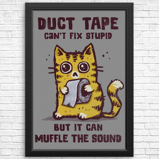 Can't Fix Stupid - Posters & Prints