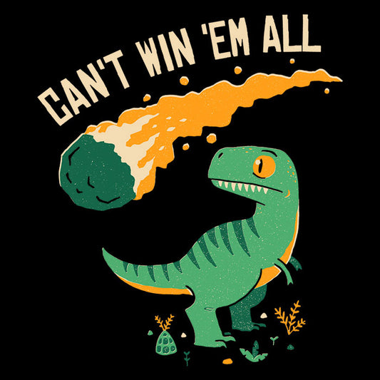 Can't Win 'Em All - Canvas Print