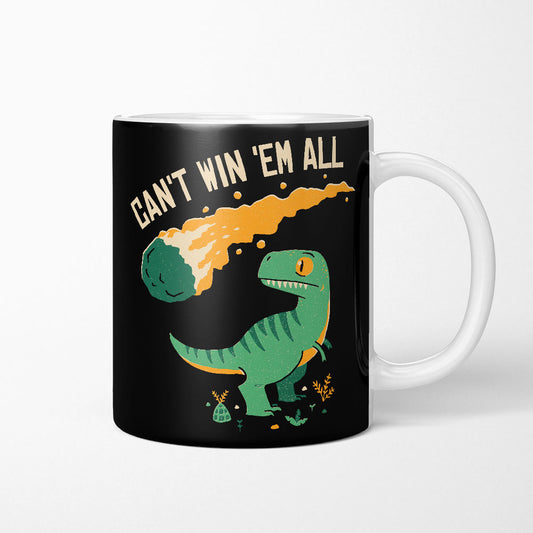Can't Win 'Em All - Mug