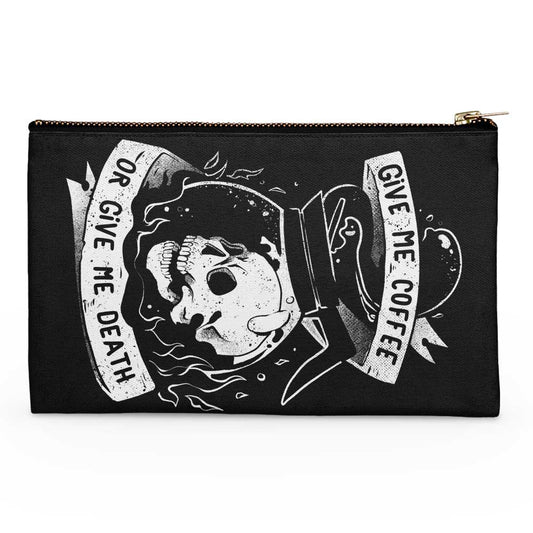 Coffee or Death - Accessory Pouch