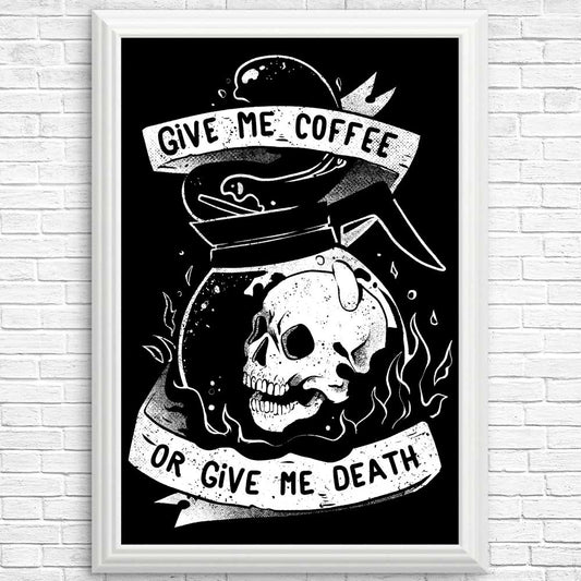 Coffee or Death - Posters & Prints