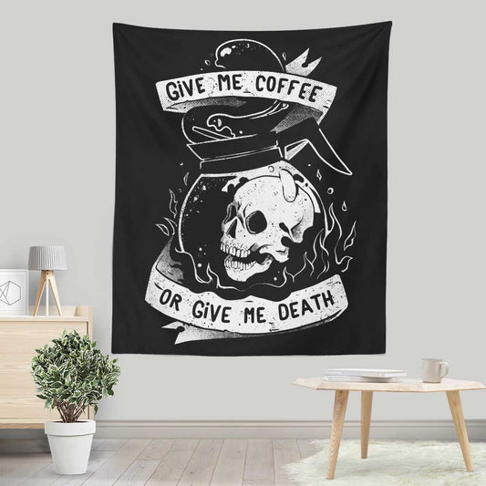 Coffee or Death - Wall Tapestry