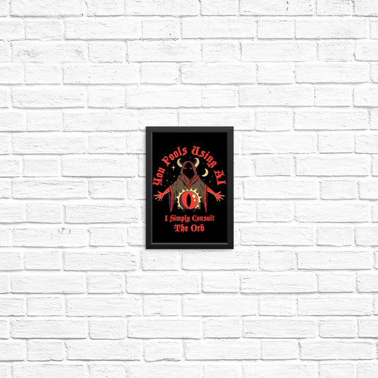 Consult the Orb - Posters & Prints