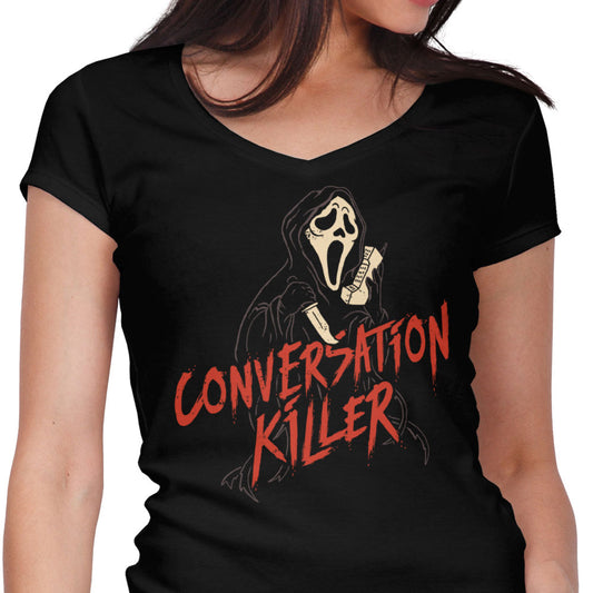 Conversation Killer - Women's V-Neck