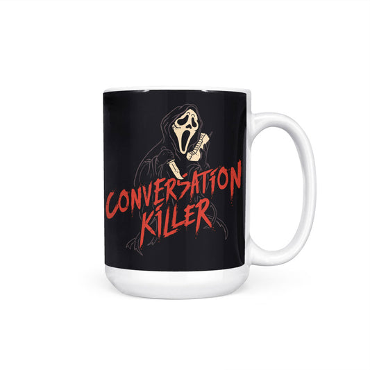 Conversation Killer - Mug