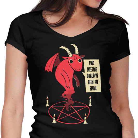 Could Have Been an Email - Women's V-Neck