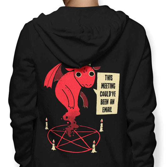 Could Have Been an Email - Hoodie