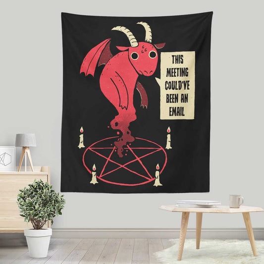 Could Have Been an Email - Wall Tapestry