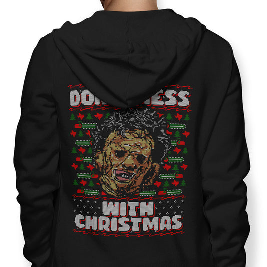 Don't Mess with Xmas - Hoodie