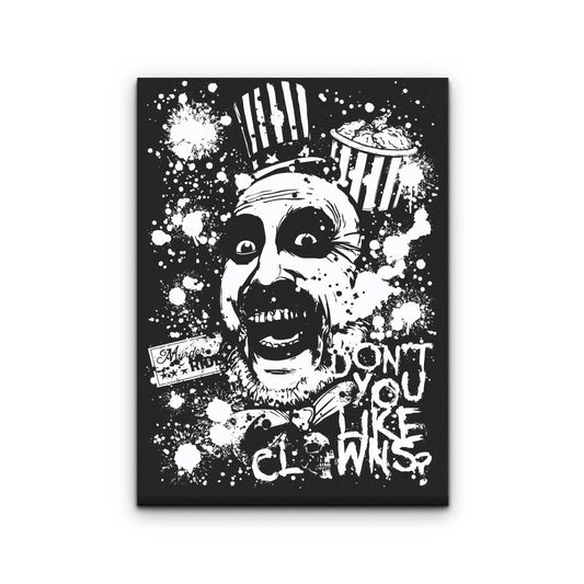 Don't You Like Clowns - Canvas Print