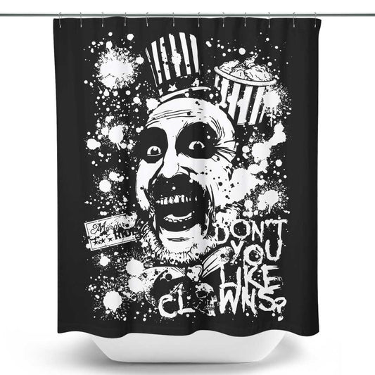 Don't You Like Clowns - Shower Curtain