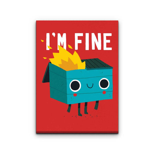 Dumpster is Fine - Canvas Print