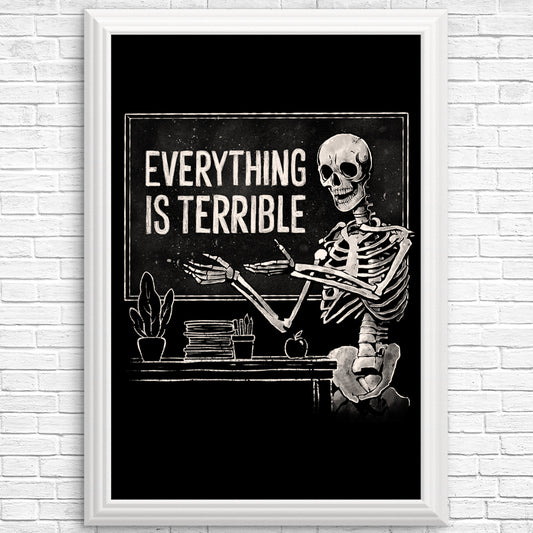 Everything is Terrible - Posters & Prints