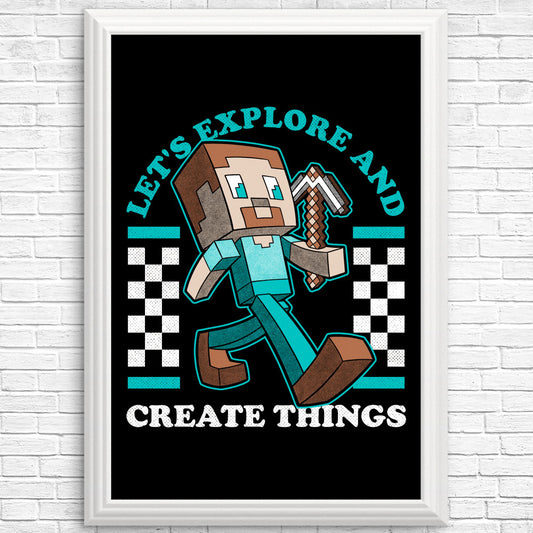 Explore and Create - Posters & Prints
