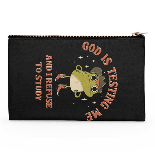 God is Testing Me - Accessory Pouch